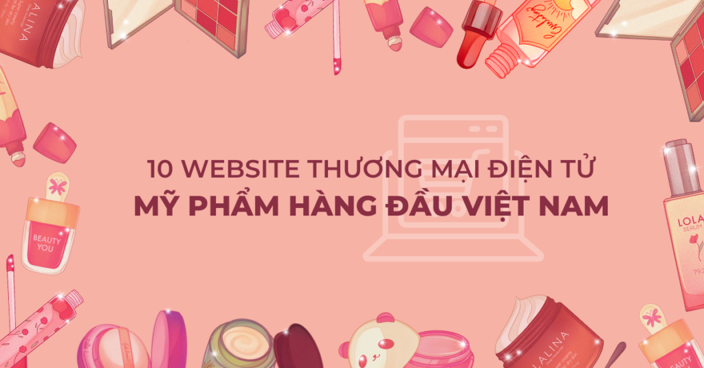 10 website thương mại điện tử hàng đầu việt nam