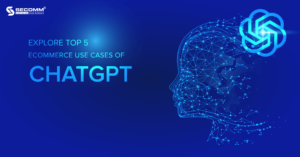 Explore Top 5 eCommerce Use Cases of ChatGPT