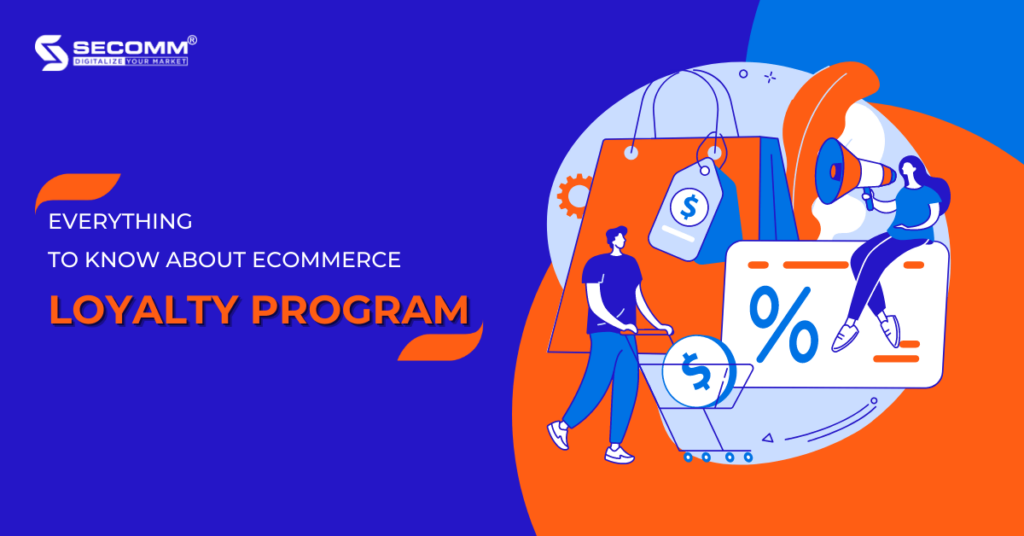 Everything To Know About eCommerce Loyalty Programs