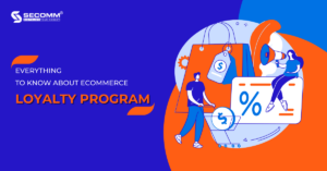 Everything To Know About eCommerce Loyalty Programs