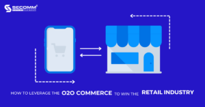 How to Leverage the O2O Commerce to Win the Retail Industry