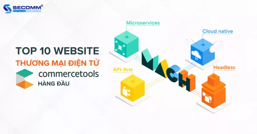 Top 10 Website Thương Mại Điện Tử Commercetools Hàng Đầu