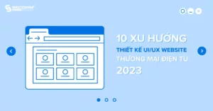 10 Xu hướng thiết kế UI_UX website thương mại điện tử 2023