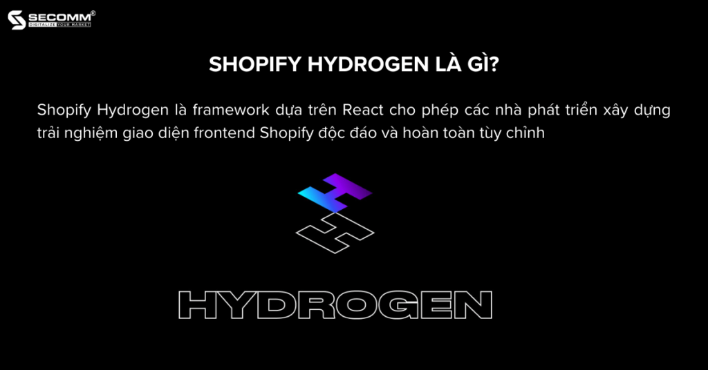 Shopify Hydrogen Giải Pháp Headless eCommerce Đỉnh Cao - Shopify Hydrogen là gì