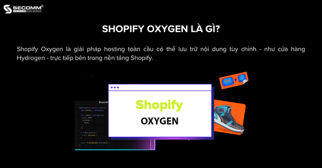 Shopify Hydrogen Giải Pháp Headless eCommerce Đỉnh Cao - Shopify Oxygen