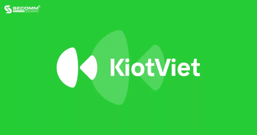Top 5 phần mềm POS tốt nhất cho doanh nghiệp SMEs 2023 - KiotViet