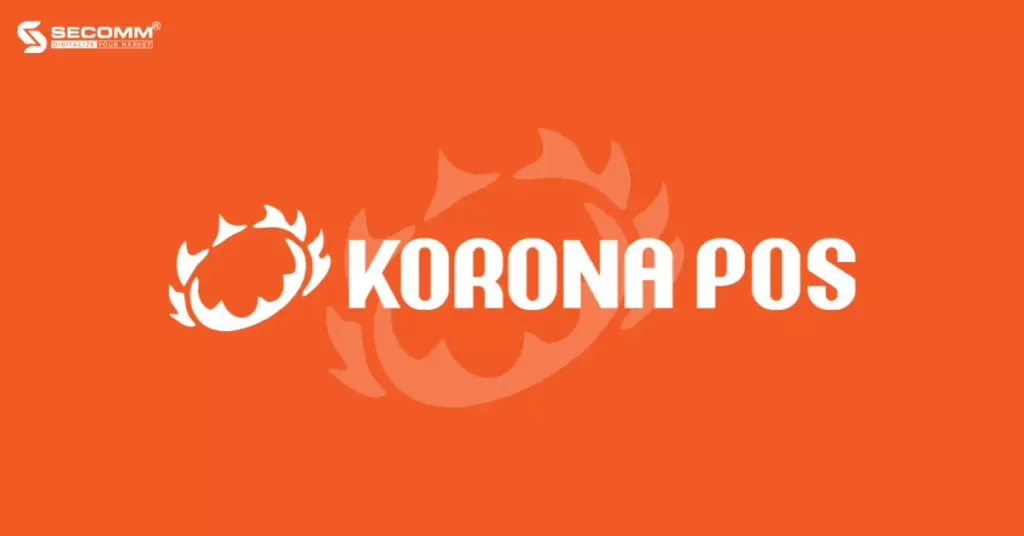 Top 5 phần mềm POS tốt nhất cho doanh nghiệp SMEs 2023 - Korona pos