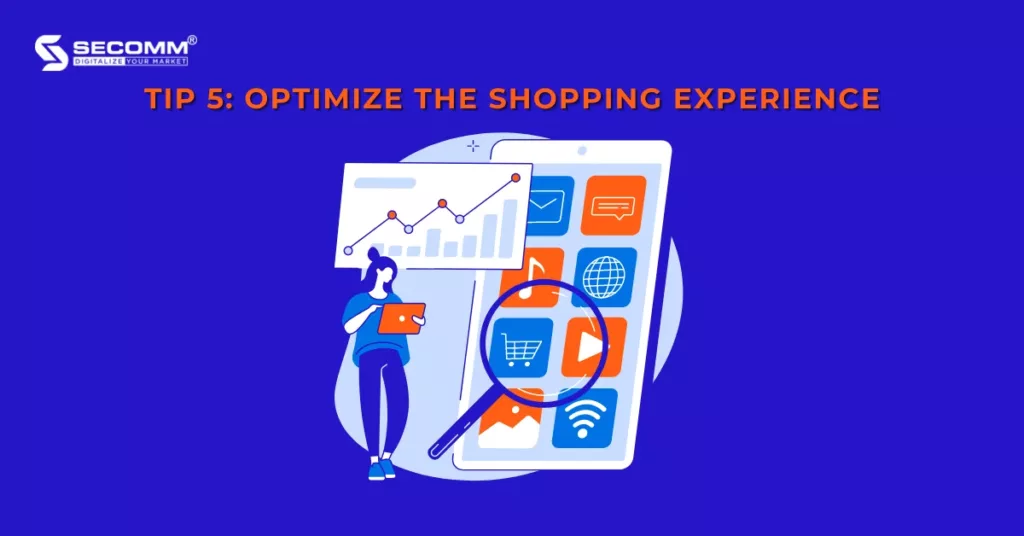 6 Tips to Build a Successful Omnichannel eCommerce Strategy - Tip 5_ Optimize the shopping experience