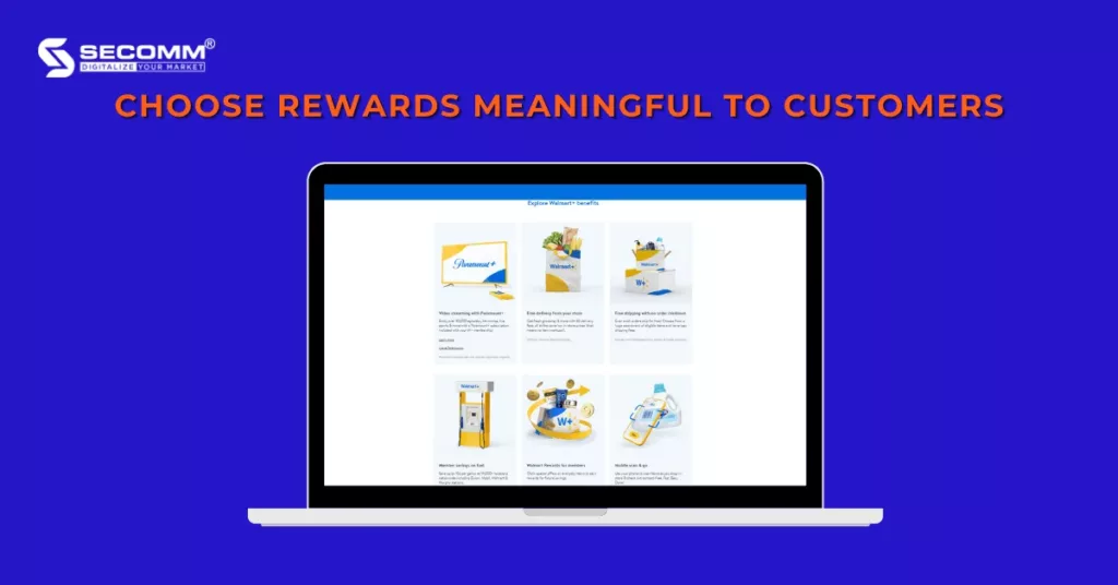 Step-By-Step Guide To Develop eCommerce Loyalty Programs - Choose rewards meaningful to customers - Walmart+