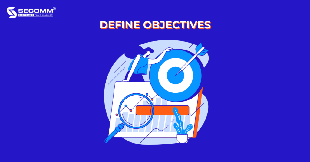 Ultimate Guide for Vietnamese Firms to Deploy O2O Commerce - Define objectives