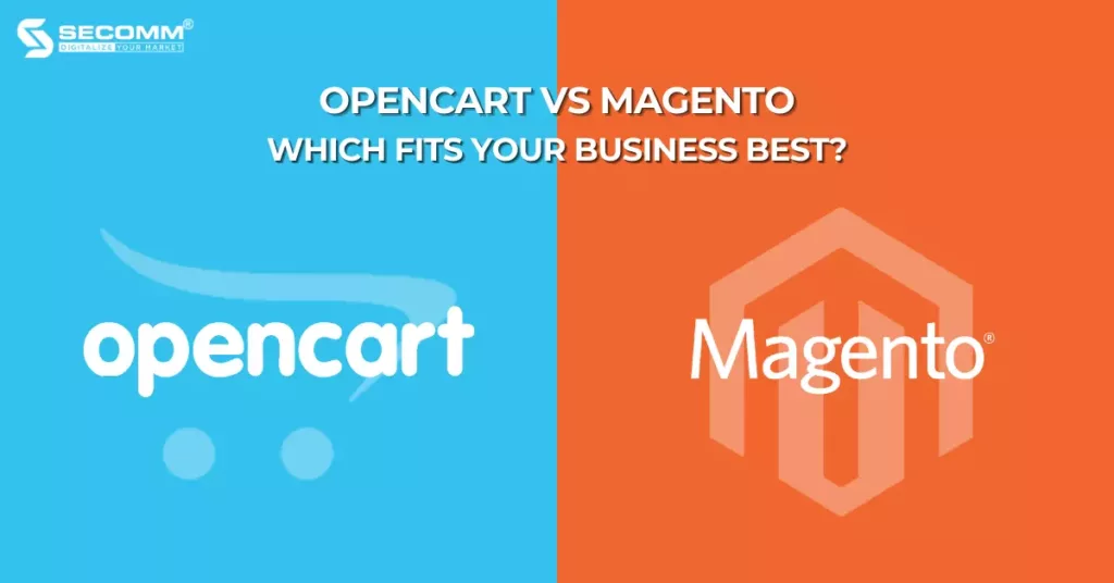 OpenCart vs Magento - Which Fits Your Business Best