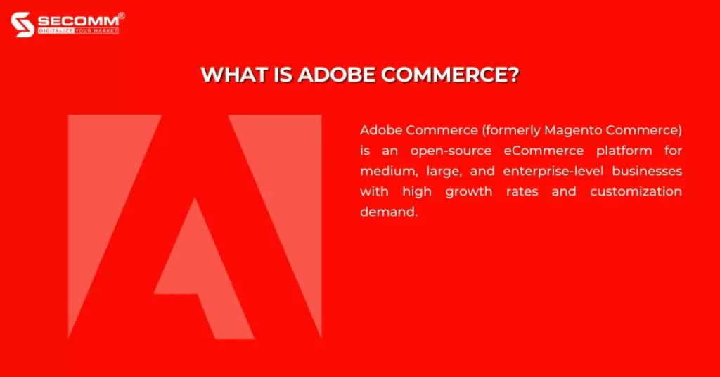 Shopify Plus vs Adobe Commerce Key Differences 2023 - What is Adobe Commerce