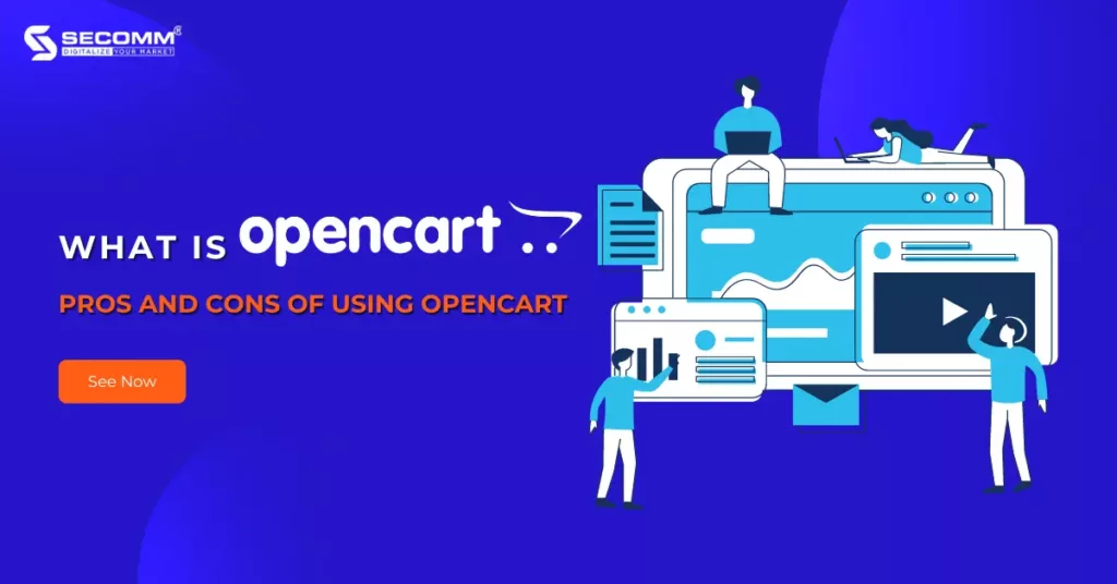 What is OpenCart Pros and Cons of Using OpenCart