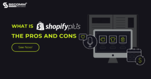 What is Shopify Plus The Pros and Cons of Shopify Plus