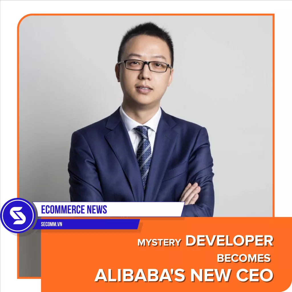 eCommerce News - Mystery developer becomes Alibaba’s new CEO - Tin tức thương mại điện tử - Lập trình viên bí ẩn trở thành CEO mới của Alibaba