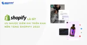 Shopify là gì - Ưu nhược điểm triển khai nền tảng Shopify 2023 - Ưu điểm của Shopify