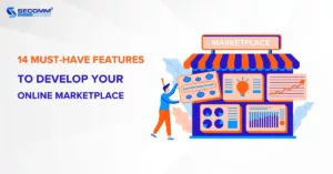 14 Must-Have Features to Develop Your Online Marketplace