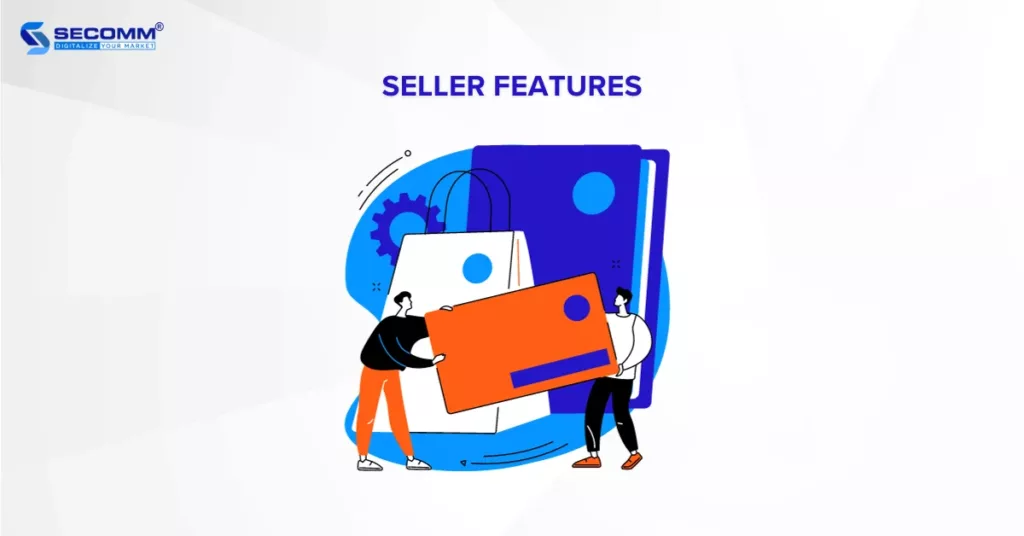 14 Must-Have Features to Develop Your Online Marketplace - Seller Features