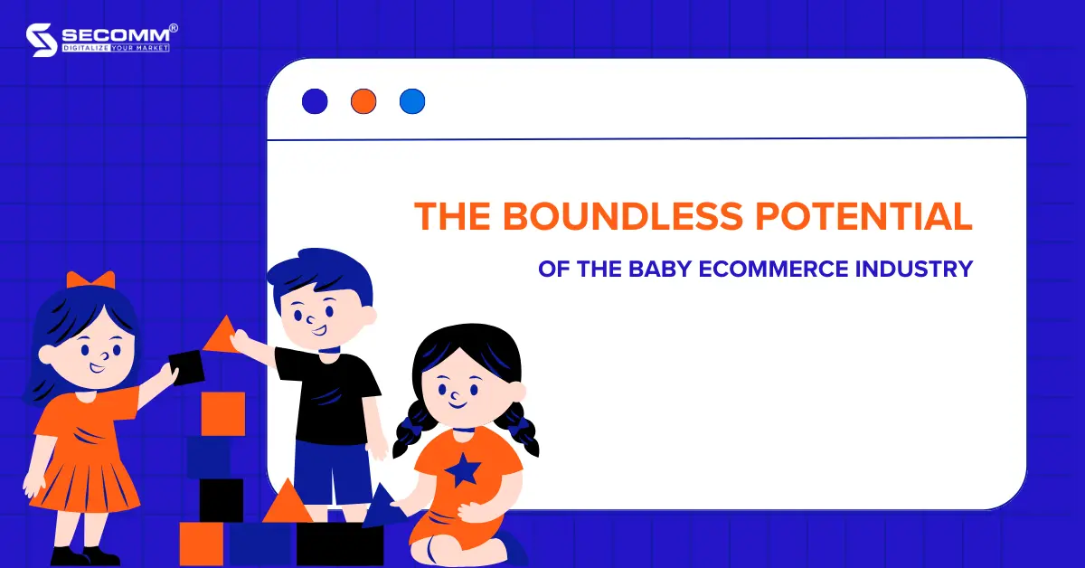 The Boundless Potential of The Baby eCommerce Industry