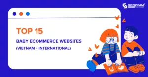 Top 15 Baby eCommerce Websites (Vietnam + International)