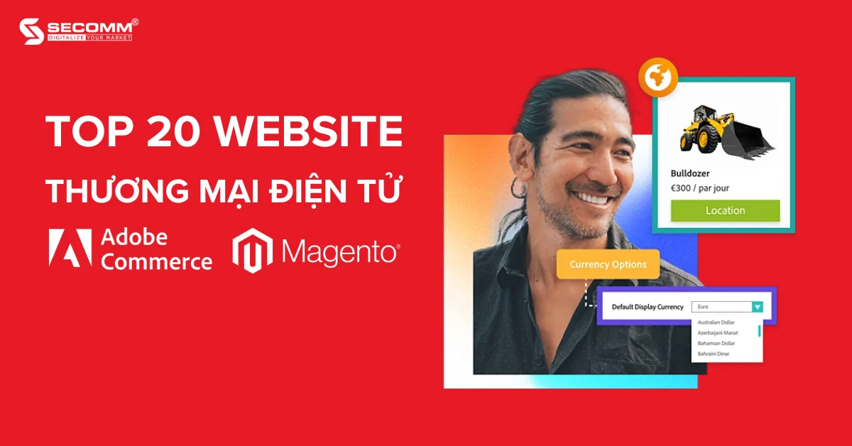 Top 20 website thương mại điện tử Adobe Commerce (Magento)