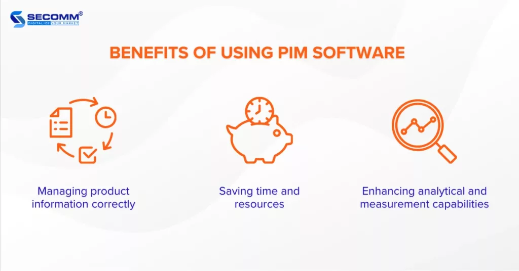 What Is PIM The 5 Best PIM Software for Large Enterprises - Benefits of using PIM software