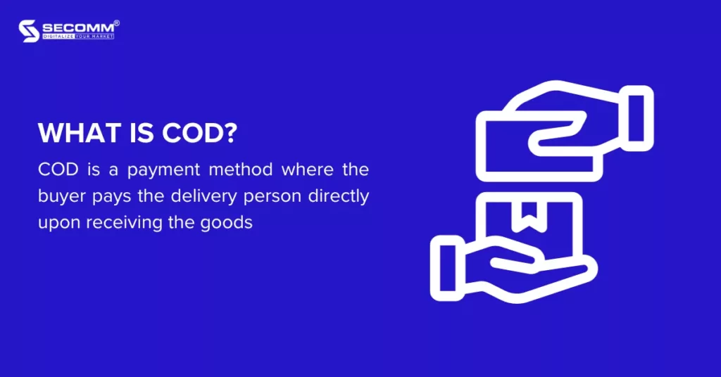 Top 7 Payment Methods in Ecommerce-What is COD