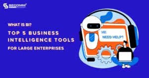 What is BI 5 Business Intelligence Tools for Enterprises