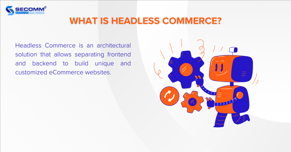 What is Headless Commerce? Explained in 5 Minutes