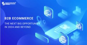 B2B eCommerce: The Next Big Opportunity in 2024 and beyond