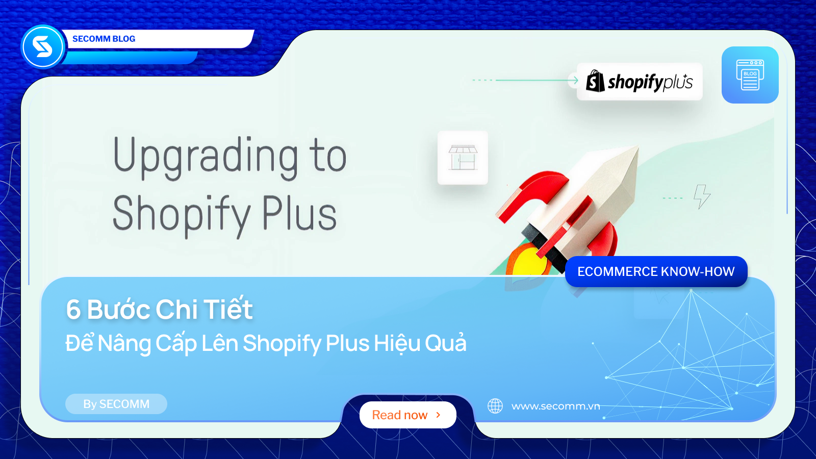 6 Bước Chi Tiết Để Nâng Cấp Lên Shopify Plus Hiệu Quả