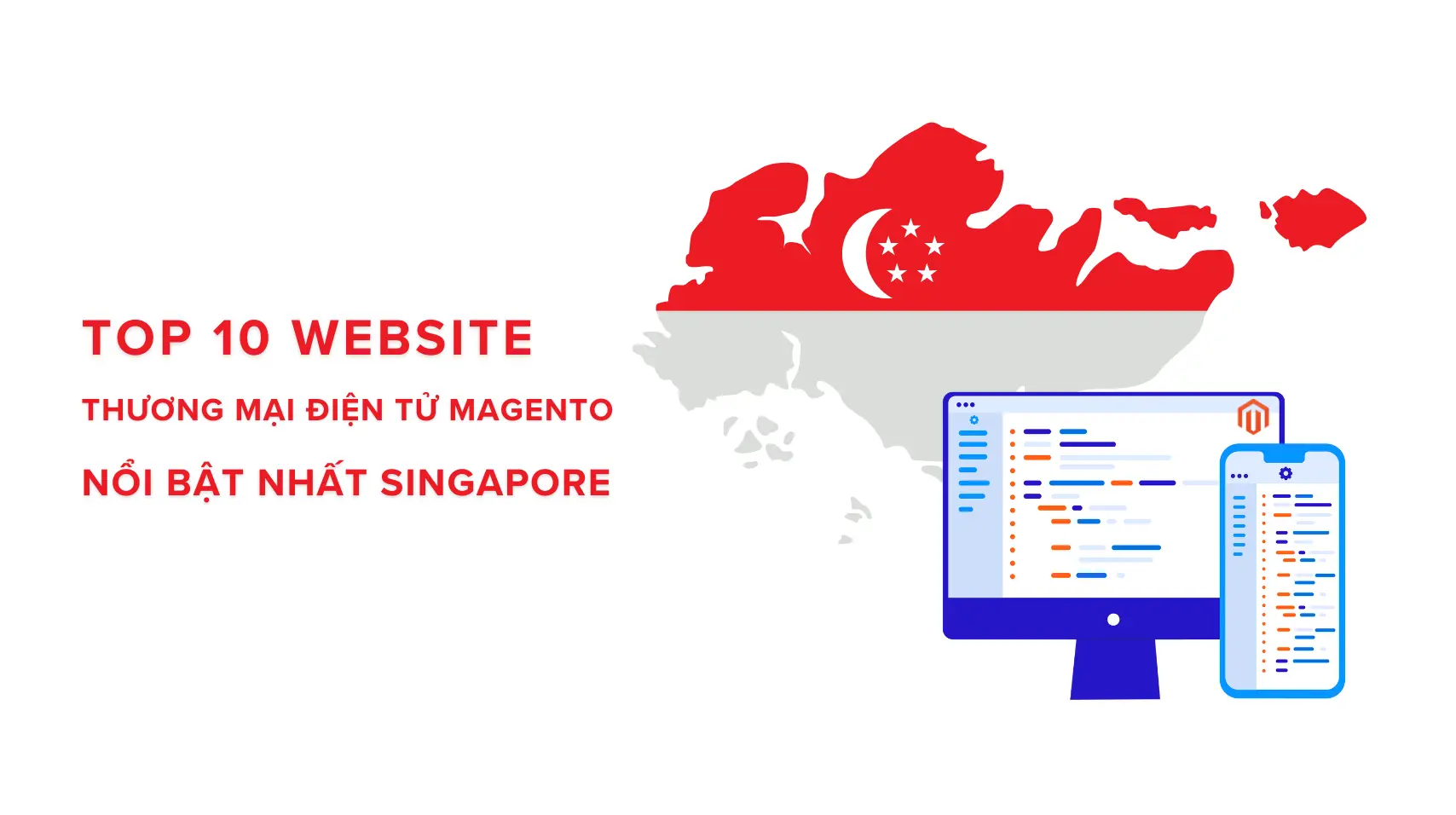 Top 10 Website Thương Mại Điện Tử Magento Singapore