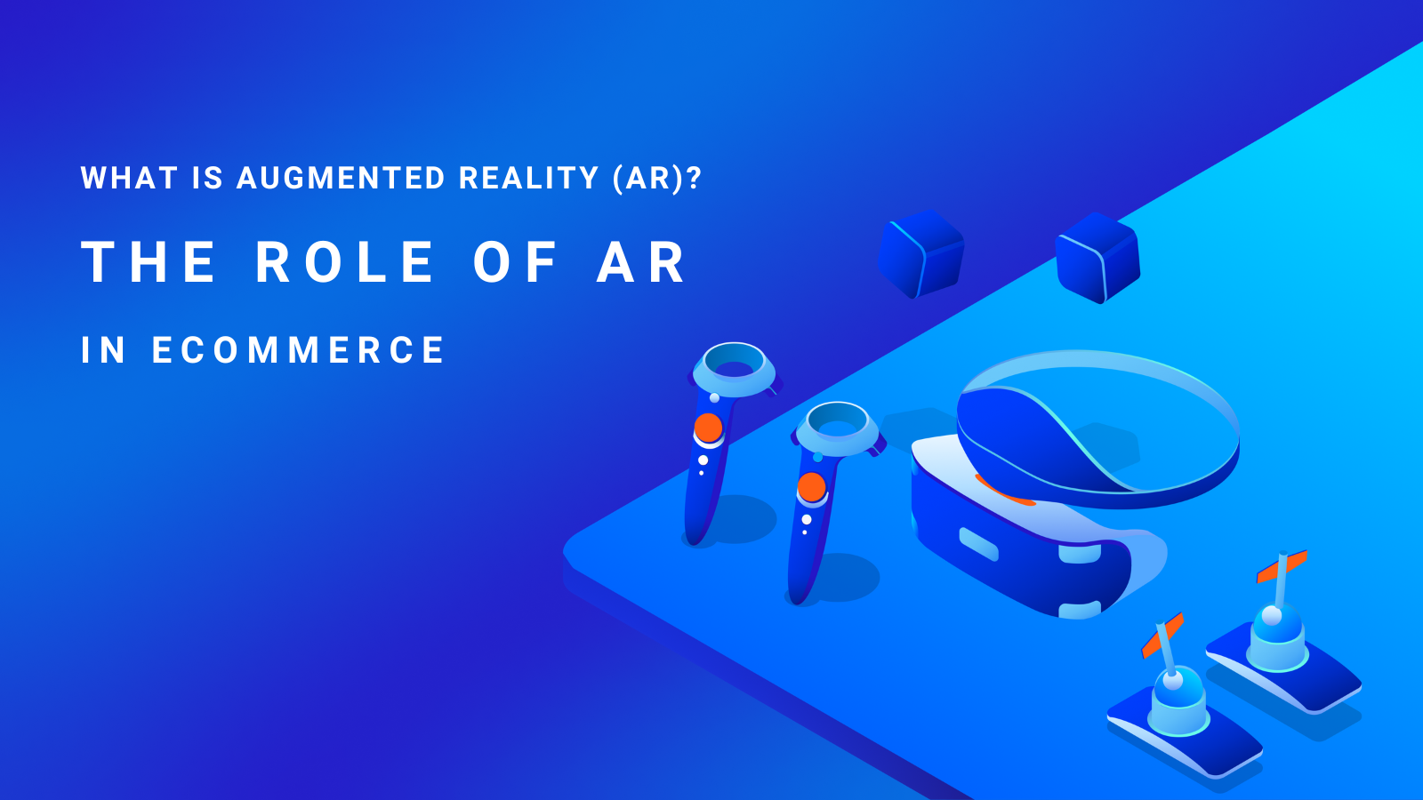 What is Augmented Reality (AR)? The Role of AR in eCommerce