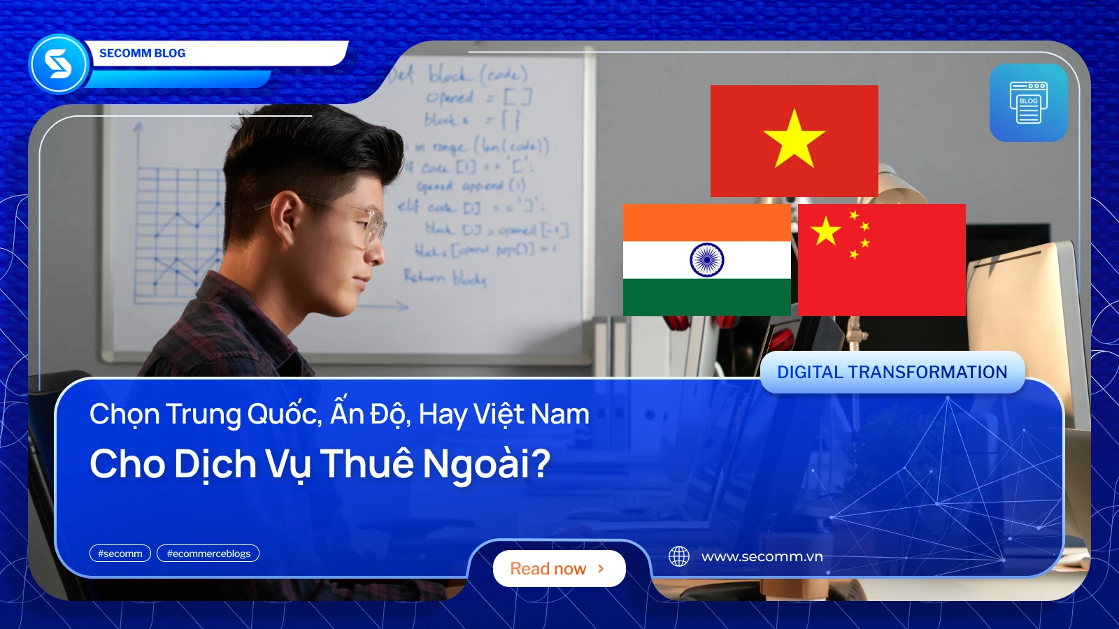 Chọn Trung Quốc, Ấn Độ Hay Việt Nam Cho Dịch Vụ IT Thuê Ngoài?