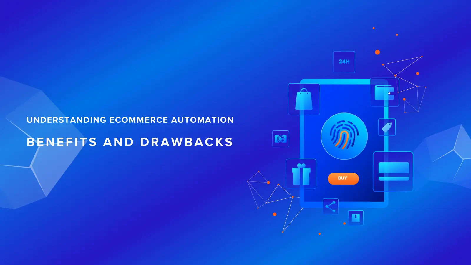 Understanding eCommerce Automation: Benefits and Drawbacks