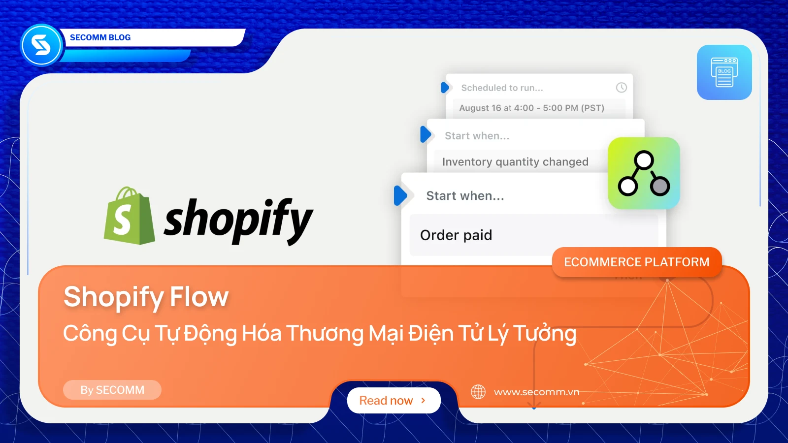 Shopify Flow - Công Cụ Tự Động Hoá Thương Mại Điện Tử Lý Tưởng