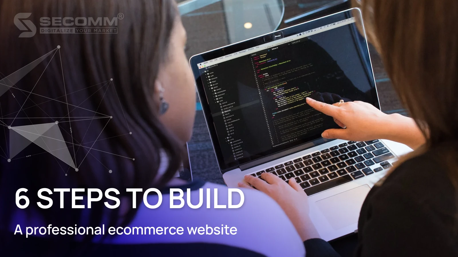 6 STEPS TO BUILD A PROFESSIONAL ECOMMERCE WEBSITE