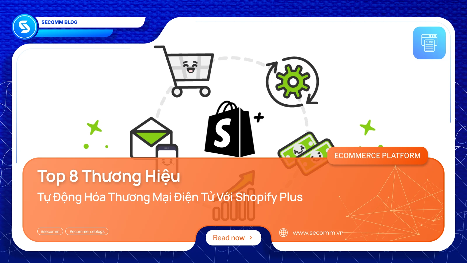 Top 8 Thương Hiệu Tự Động Hoá Thương Mại Điện Tử với Shopify Plus