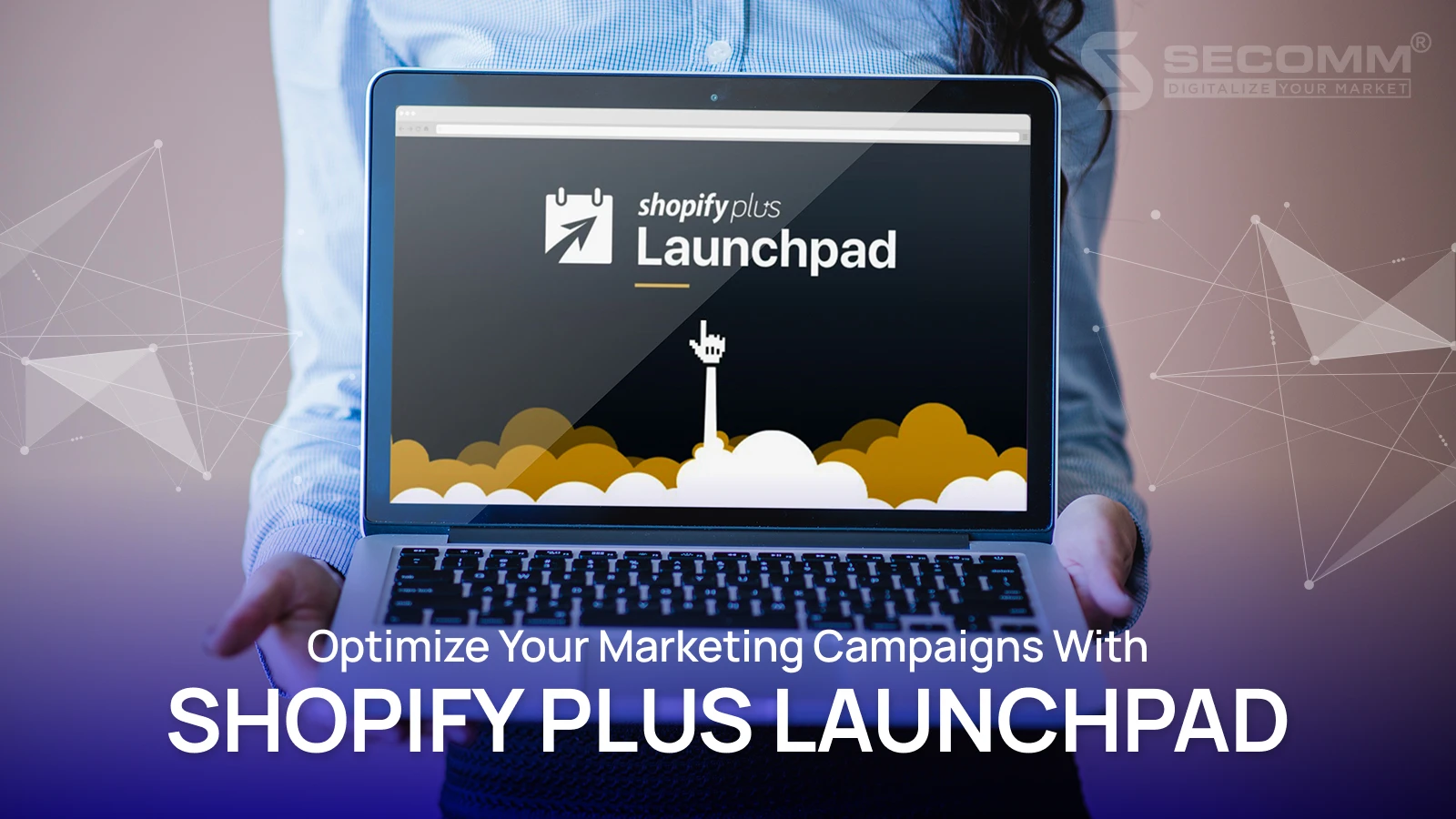 Optimize Your Marketing Campaigns With Shopify LaunchPad